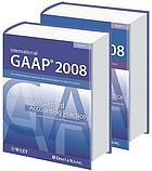 International GAAP 2008 : generally accepted accounting practice under International financial reporting standards