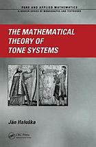 The mathematical theory of tone systems