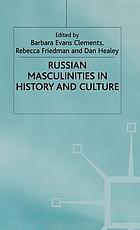 Russian masculinities in history and culture