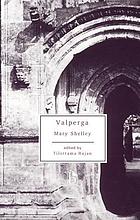 Valperga, or, The life and adventures of Castruccio, Prince of Lucca