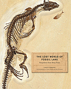 The Lost World of Fossil Lake : snapshots from deep time