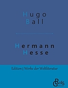 Hermann Hesse, sein Leben und sein Werk