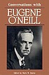 Conversations with Eugene O'Neill 