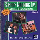Sunday morning live . a collection of 6 drama sketches
