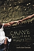 Crave : Sojourn of a Hungry Soul Crave : Sojourn of a Hungry Soul
