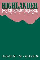 Highlander, no ordinary school, 1932-1962