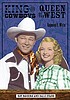 King of the cowboys, queen of the west : Roy Rogers and Dale Evans King of the cowboys, queen of the west : Roy Rogers and Dale Evans