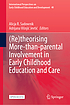 (Re)theorising More-than-parental Involvement in Early Childhood Education and Care, vol. 40