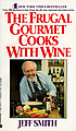 The frugal gourmet cooks with wine 