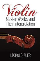 Violin master works and their interpretation