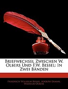 Briefwechsel zwischen W. Olbers und F.W. Bessel