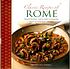 Classic recipes of Rome : traditional food and cooking in 25 authentic dishes 
