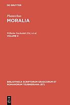 Moralia: Volume II: Plutarchus, : Moralia !! Volume II