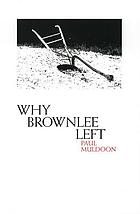 Why Brownlee left