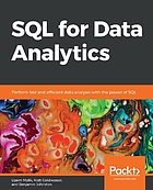 SQL for Data Analytics : Perform fast and efficient data analysis with the power of SQL