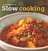 Slow cooking.