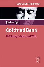 Gottfried Benn : Einführung in Leben und Werk
