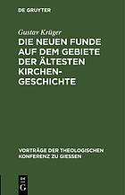 Die neuen funde auf dem gebiete der ältesten kirchengeschichte, (1889-1898.)