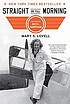 Straight on 'till morning : the biography of Beryl Markham Straight on 'till morning : the biography of Beryl Markham