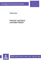 Heinrich von Kleist und Adam Müller : Untersuchung zur Aufnahme idealistischen Ideenguts durch Heinrich von Kleist