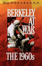 Berkeley at war, the 1960s
