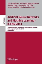 Artificial neural networks and machine learning -- ICANN 2013 : 23rd International Conference on Artificial Neural Networks Sofia, Bulgaria, September 10-13, 2013 : proceedings