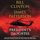 The president's daughter : a thriller