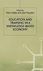 Education and training in a knowledge based economy