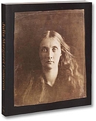Julia Margaret Cameron : photographs to electrify you with delight and startle the world