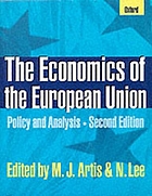 The economics of the European Union : policy and analysis