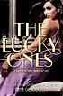 The lucky ones : a bright young things novel