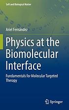 Physics at the biomolecular interface : fundamentals for molecular targeted therapy