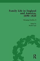 Family life in England and America, 1690-1820