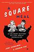 A square meal : a culinary history of the Great Depression 