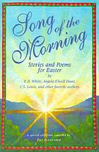Song of the morning : Easter stories and poems for children