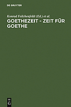 Goethezeit--Zeit für Goethe : auf den Spuren deutscher Lyriküberlieferung in die Moderne : Festschrift für Christoph Perels zum 65. Geburtstag