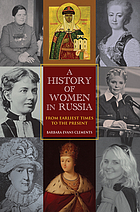 A history of women in Russia : from earliest times to the present