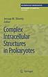 Complex Intracellular Structures in Prokaryotes, vol. 2