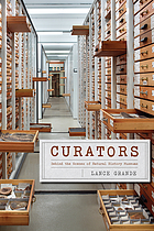 Curators : behind the scenes of natural history museums