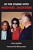 In the studio with Michael Jackson In the studio with Michael Jackson