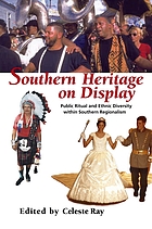 Southern heritage on display : public ritual and ethnic diversity within southern regionalism