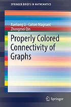 Properly colored connectivity of graphs