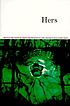 Hers : brilliant new fiction by lesbian writers Hers : brilliant new fiction by lesbian writers