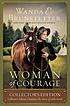 Woman of Courage : Collector's Edition Continues the Story of Little Fawn. Woman of Courage : Collector's Edition Continues the Story of Little Fawn.