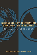 Global non-proliferation and counter-terrorism : the impact of UNSCR 1540