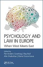 Psychology and law in Europe : when West meets East