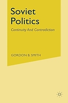 Soviet politics : continuity and contradiction