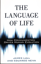 The language of life : how communication drives human evolution