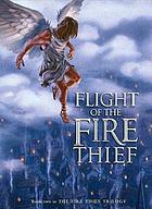 Flight of the fire thief