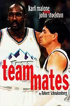 Teammates : Karl Malone and John Stockton